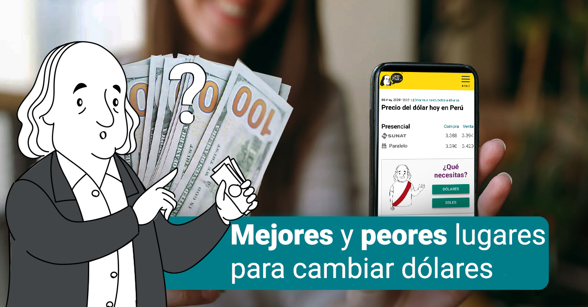 mejores y peores lugares para cambiar dolares en Lima