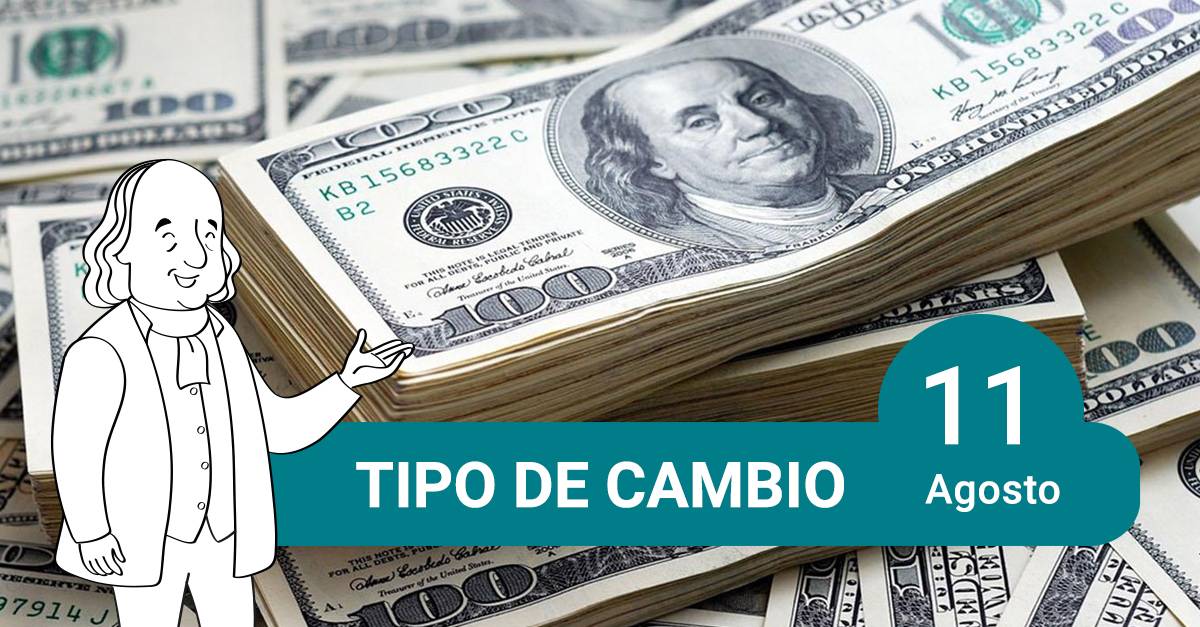 tipo de cambio 11 de agosto