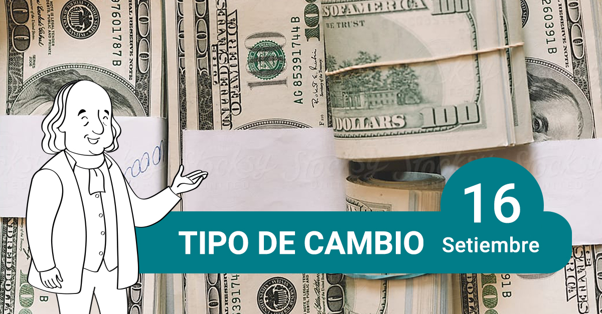 tipo de cambio 16 de setiembre