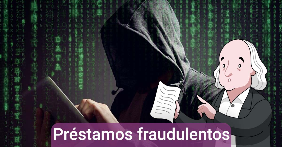 Prestamos fraudulentos