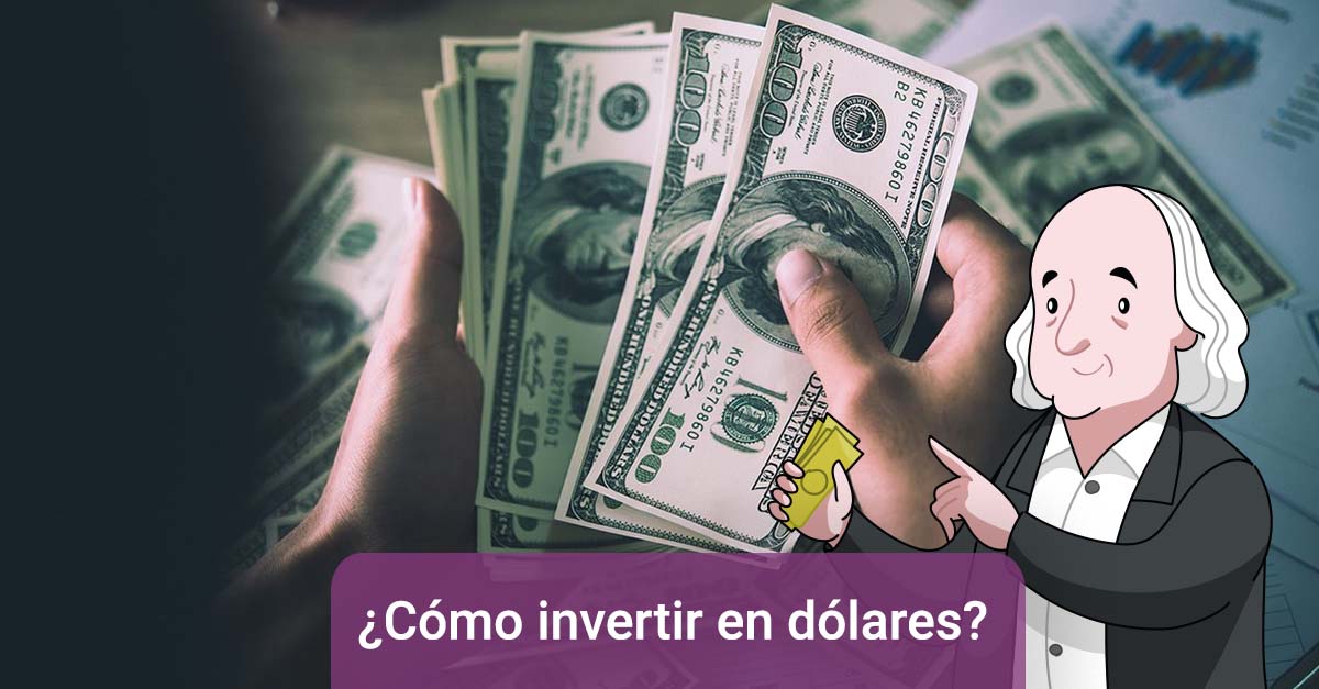 cómo invertir en dólres