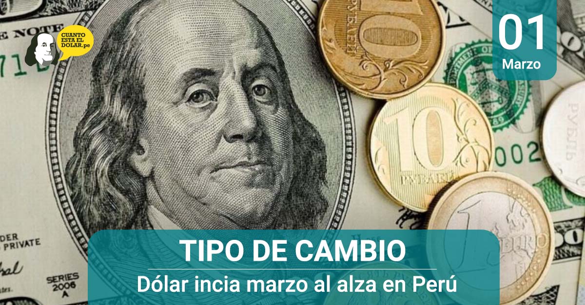 Dólar al alza marzo peru