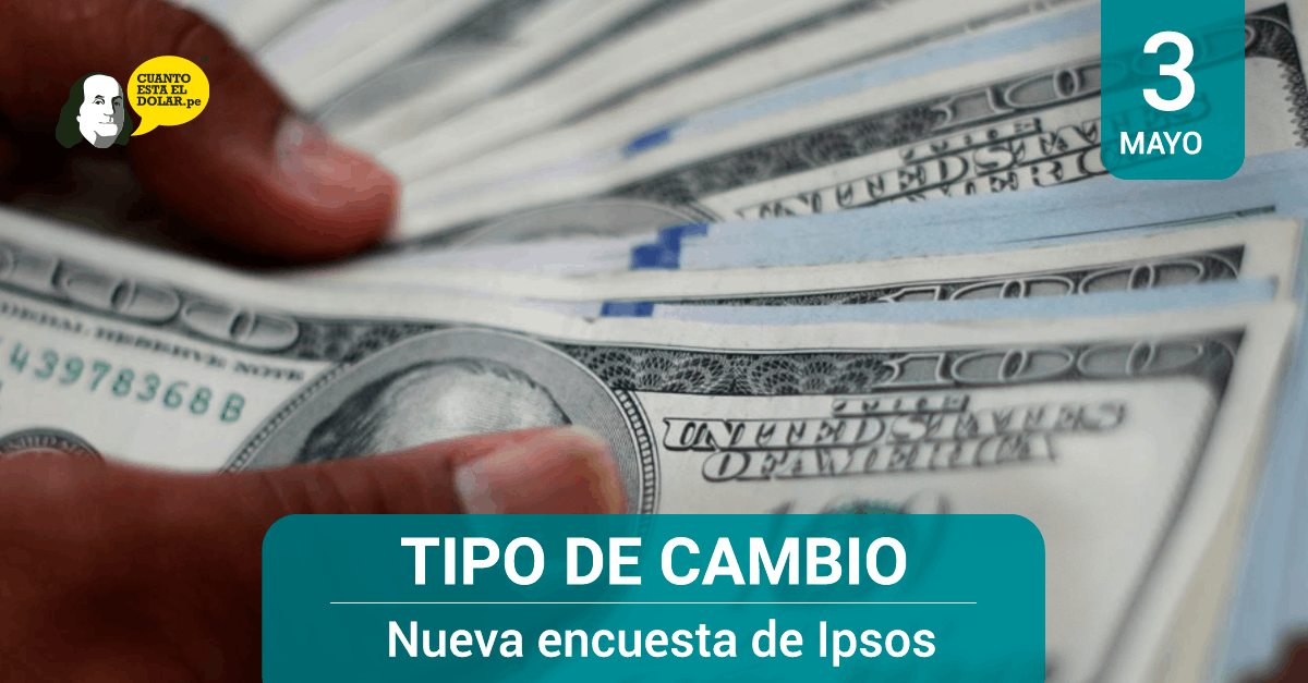 Tipo de cambio- nueva encuesta de Ipsos