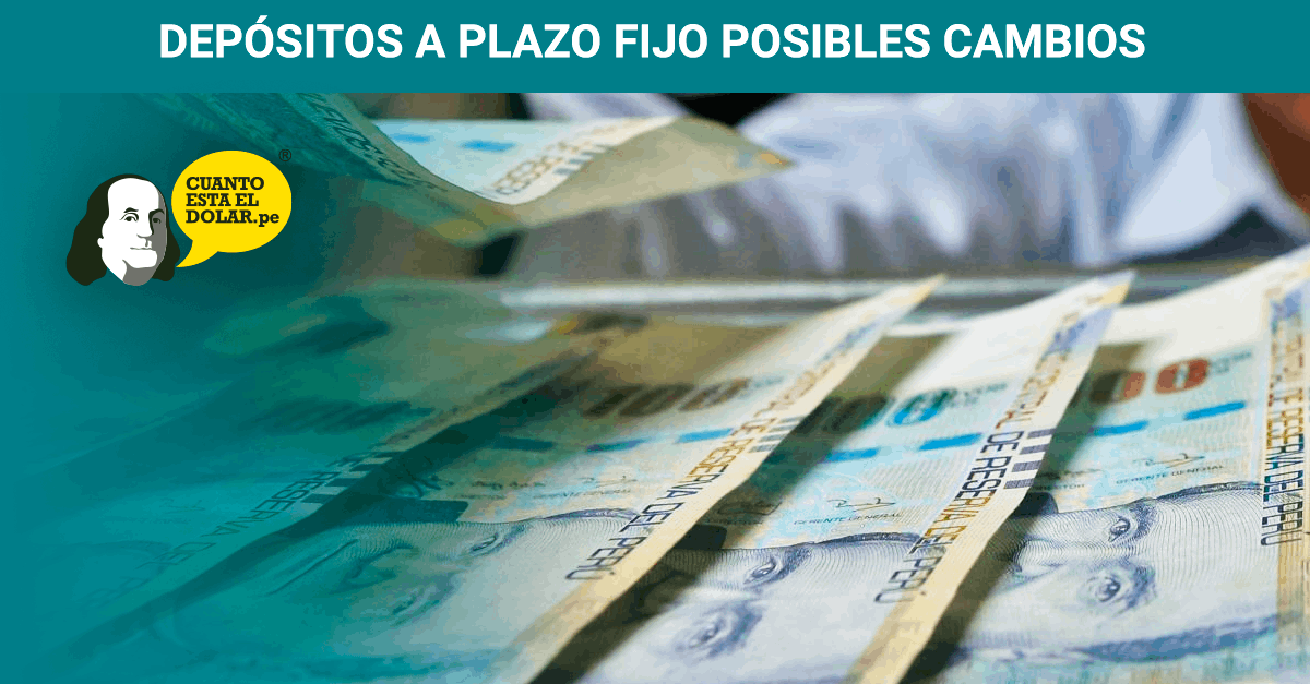 DEPÓSITOS A PLAZO FIJO POSIBLES CAMBIOS