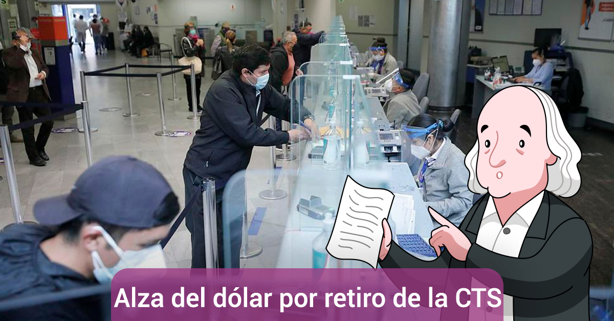 El alza del dólar será presionado por el retiro de CTS