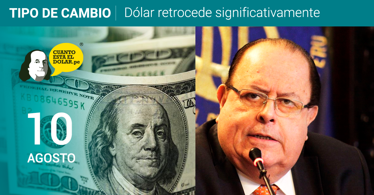 Precio del dólar martes 10 de agosto