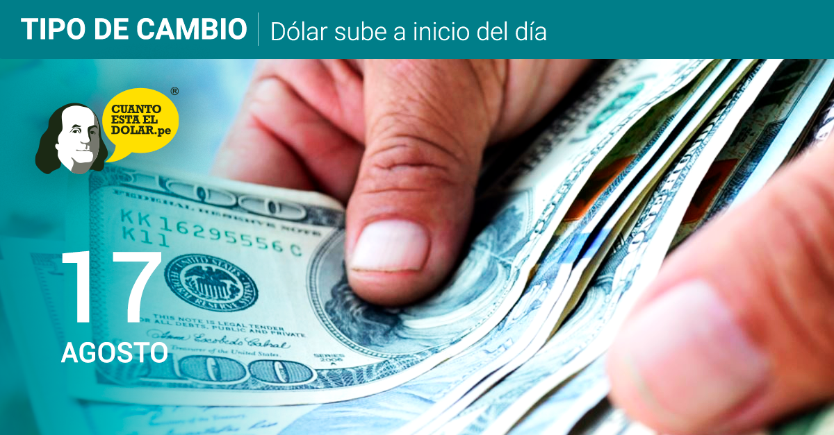 Precio del dólar martes 17 de agosto