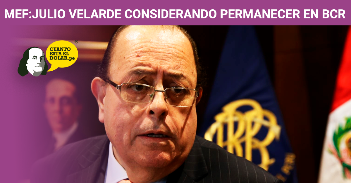 Julio Velarde está considerando favorablemente quedarse en el BCRP