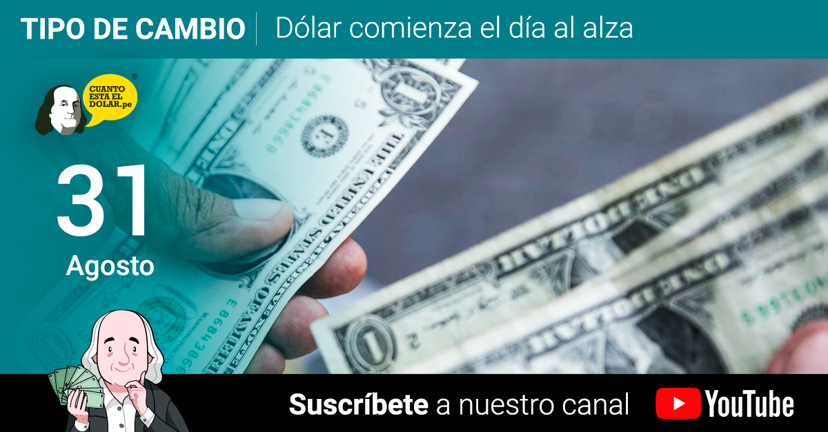 Precio del dólar martes 31 de agosto del 2021