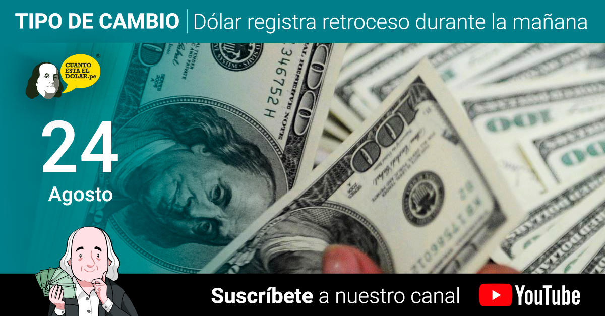 precio del dólar martes 24 de agosto