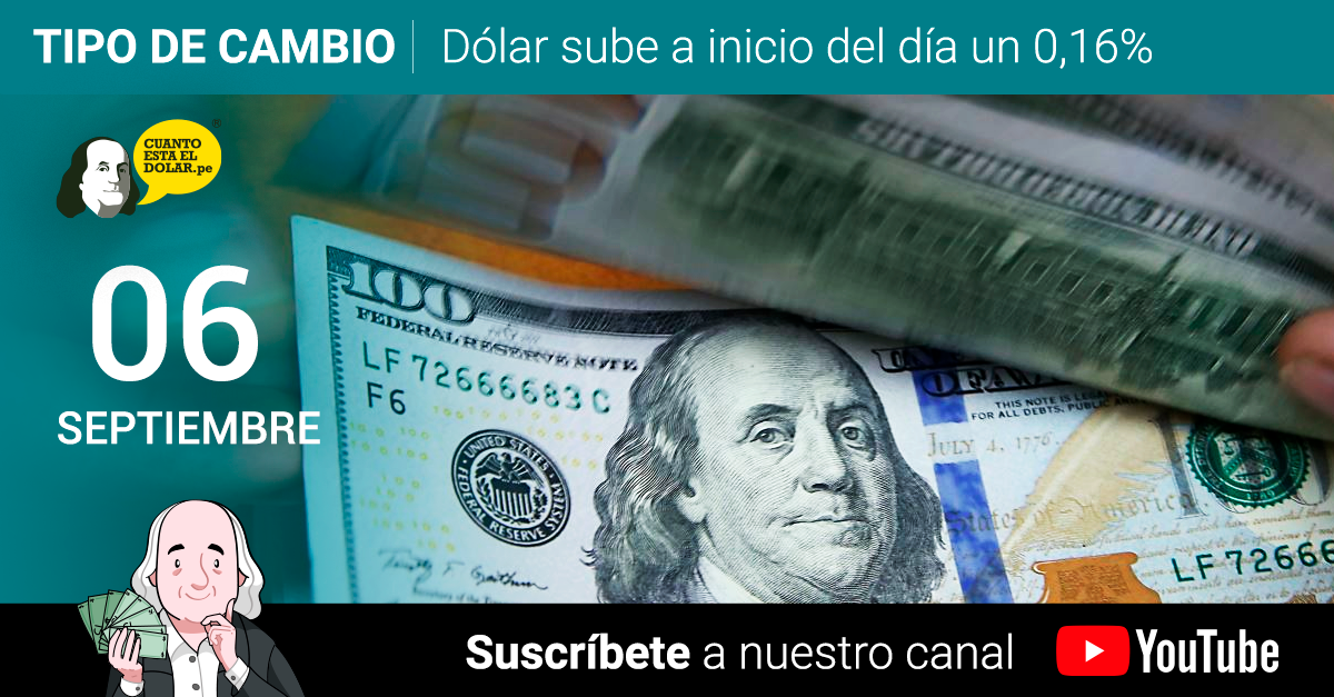 Precio del dólar hoy lunes 06 de setiembre